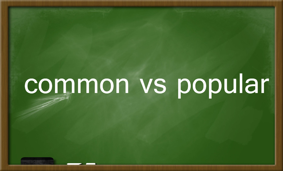 Học tiếng Anh: Phân biệt ‘common’ và ‘popular’ 