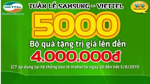 5000 bộ quà tặng trong “Tuần lễ Samsung - Viettel”