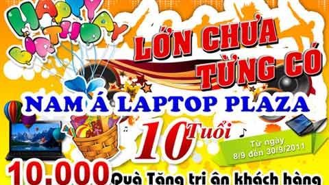 Khuyến mãi chưa từng có mừng sinh nhật Nam Á 10 tuổi