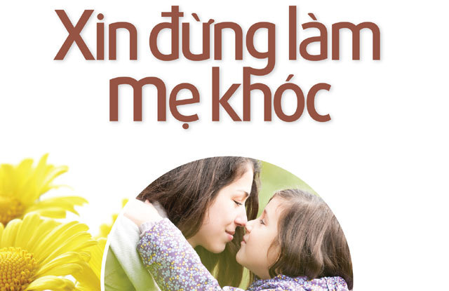 Mùa Vu Lan, xin đừng làm mẹ khóc