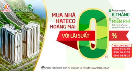 Hateco Hoàng Mai ‘hút’ khách với gói vay lãi suất 0%