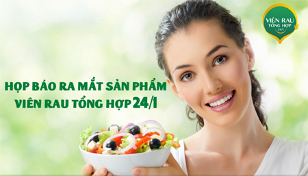 Ra mắt viên rau tổng hợp 24/1