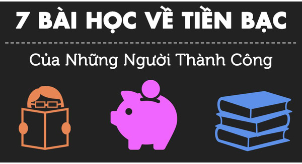 7 lời khuyên về tiền bạc của các tỷ phú bạn nên dạy cho con cái