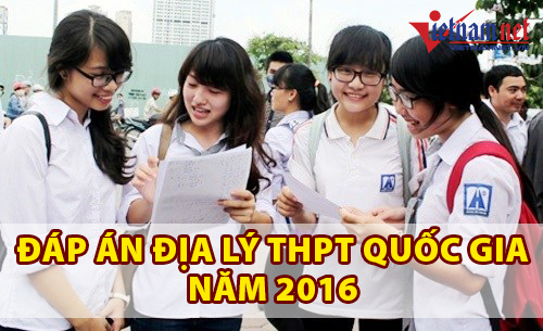 Đáp án đề thi môn Địa lý THPT quốc gia năm 2016