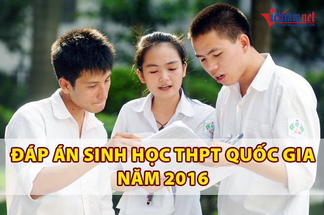 Đáp án đề thi môn Sinh học THPT quốc gia năm 2016