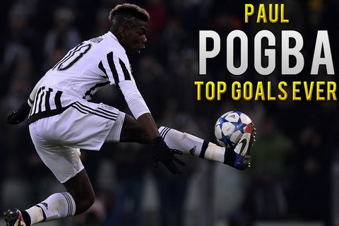Chiêm ngưỡng 10 bàn thắng đáng xem nhất của Paul Pogba