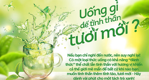 Uống gì để tinh thần luôn tươi mới?