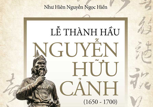 Xuất bản sách viết về Lễ Thành hầu Nguyễn Hữu Cảnh