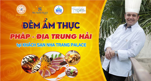 Đêm ẩm thực Pháp - Địa Trung Hải tại khách sạn Nha Trang Palace