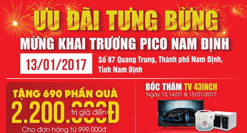Ưu đãi khủng mừng khai trương Pico Nam Định
