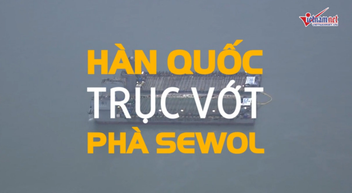 Toàn cảnh trục vớt phà Sewol ở độ sâu 40m