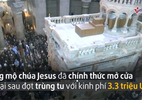 Khám phá lăng mộ Chúa Jesus lần đầu tiên sau trùng tu