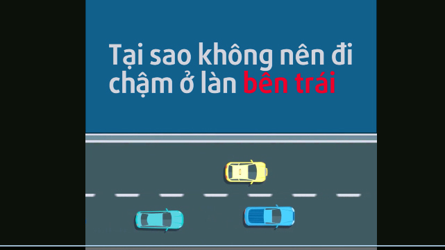 Nếu đi chậm, hãy lái xe ở làn phải