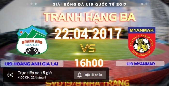 Link xem trực tiếp U19 HAGL vs U19 Myanmar 16h00 ngày 22/4