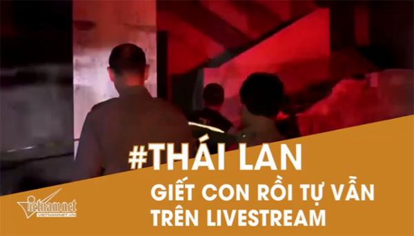 Cha giết con 11 tháng rồi tự vẫn trên livestream