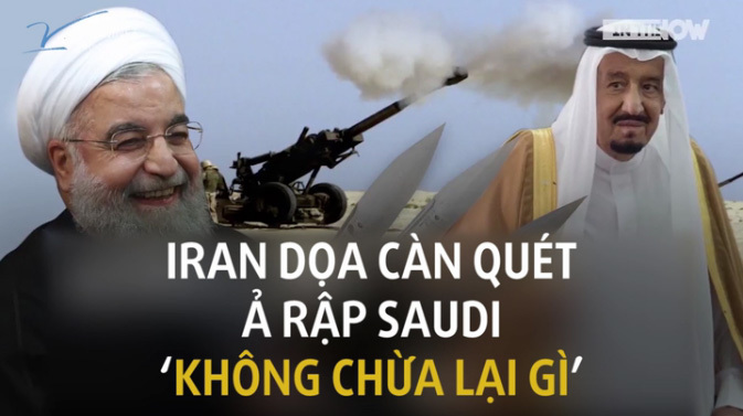 Iran dọa càn quét Ảrập Xêút 'không chừa lại gì'