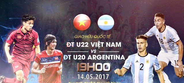 Link xem trực tiếp U22 Việt Nam vs U20 Argentina