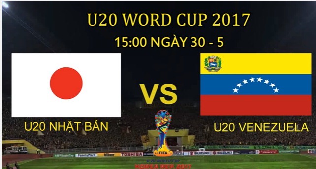 Link xem trực tiếp U20 Nhật Bản vs U20 Venezuela