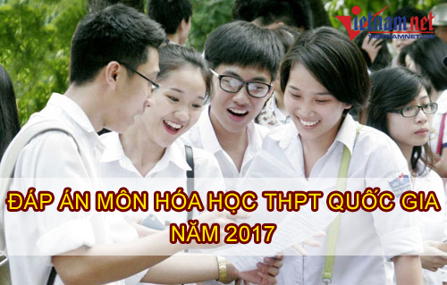 Lời giải tham khảo môn Hóa học mã đề 219 THPT quốc gia năm 2017