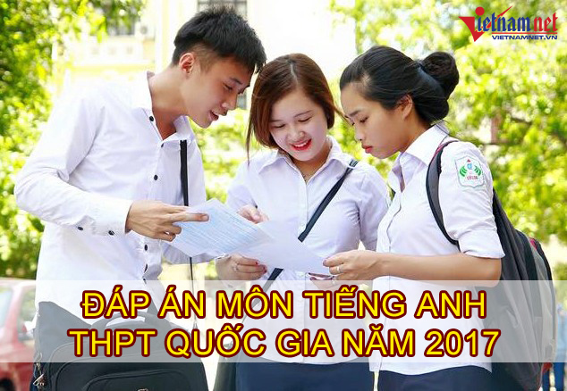 Lời giải tham khảo môn tiếng Anh mã đề 413 THPT quốc gia năm 2017