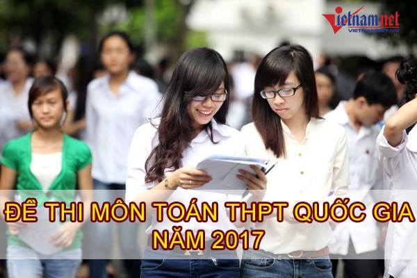 Đề thi môn toán kỳ thi THPT quốc gia năm 2017