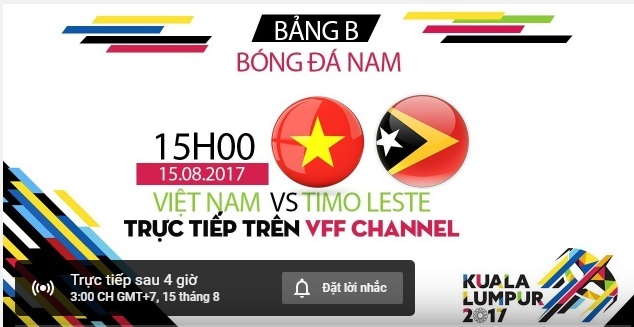 Link xem trực tiếp U22 Việt Nam vs U22 Đông Timor bảng B SEA Games 29