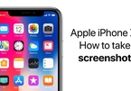 Mất nút Home rồi, làm sao để chụp màn hình trên iPhone X?