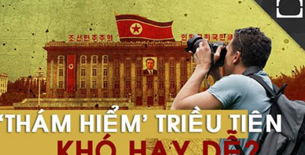 Hé lộ lý do nhiều người mê mẩn tới Triều Tiên du lịch