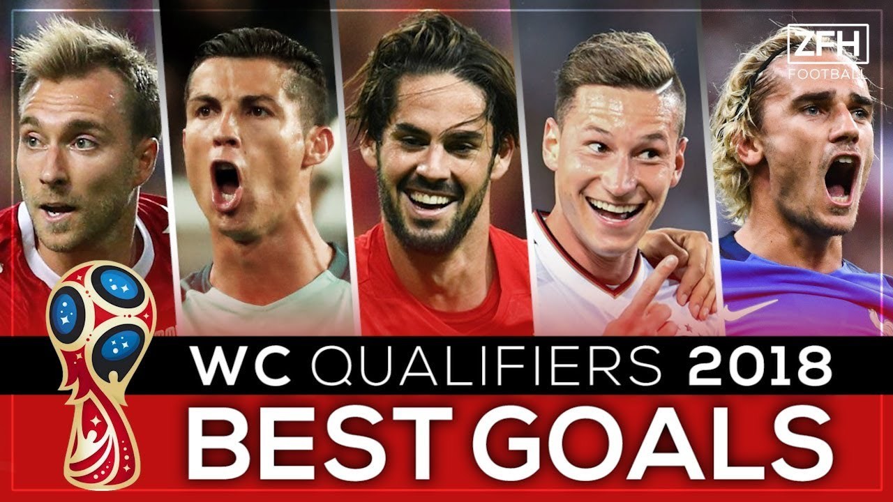 Những bàn thắng đẹp nhất vòng loại World Cup 2018