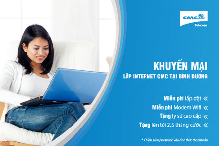 CMC khuyến mãi dịch vụ Internet công nghệ mới tại Bình Dương