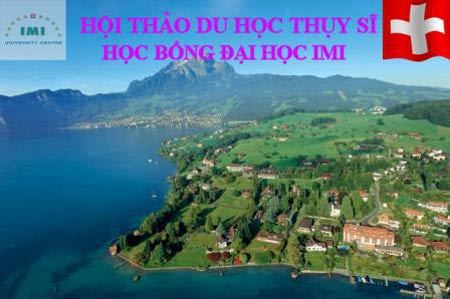 Săn học bổng ĐH IMI Thụy Sĩ trong hội thảo du học