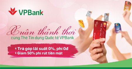Mua sắm không lãi suất cùng thẻ tín dụng Quốc tế VPBank