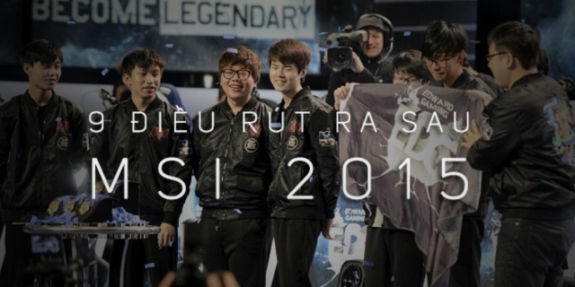 [LMHT] 9 điều rút ra sau giải đấu MSI 2015 (Phần cuối)