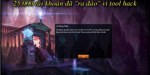 Liên Minh Huyền Thoại tiếp tục có thêm 4423 tài khoản bị khóa vì tool hack